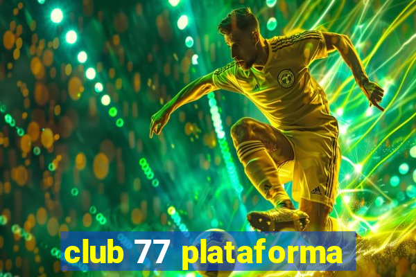 club 77 plataforma